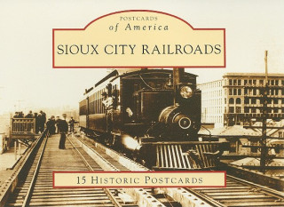 Carte Sioux City Railroads Rudolph Daniels