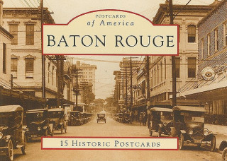 Carte Baton Rouge: 15 Historic Postcards Sylvia Frank Rodrigue