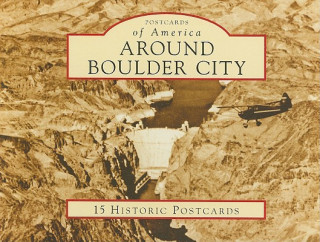 Książka Around Boulder City: 15 Historic Postcards Cheryl Ferrence