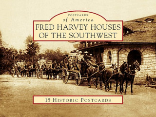 Carte Fred Harvey Houses of the Southwest Richard Melzer