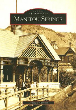 Kniha Manitou Springs Deborah Harrison