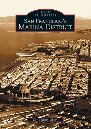 Könyv San Francisco's Marina District William Lipsky