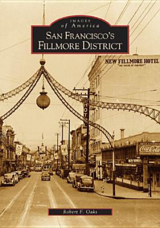 Kniha San Francisco's Fillmore District Robert F. Oaks