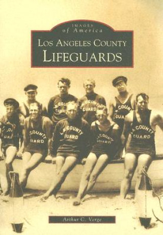 Książka Los Angeles County Lifeguards Arthur C. Verge