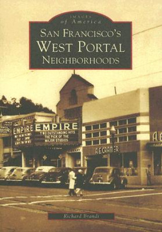 Kniha San Francisco's West Portal Neighborhoods Richard Brandi