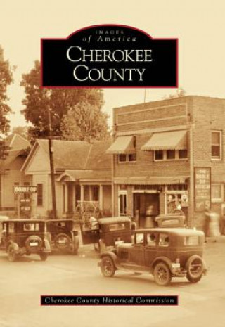 Könyv Cherokee County Cherokee County Historical Commission