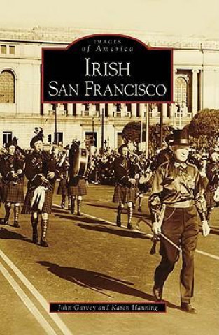 Книга Irish San Francisco John Garvey