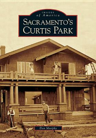 Livre Sacramento's Curtis Park Dan Murphy