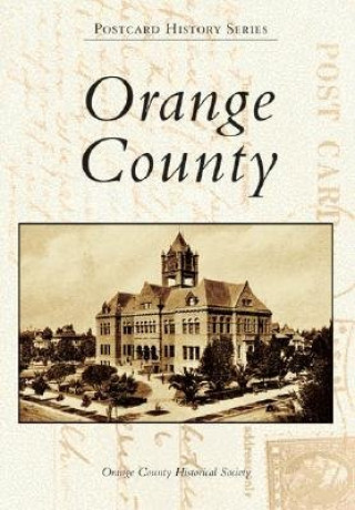 Könyv Orange County Orange County Historical Society