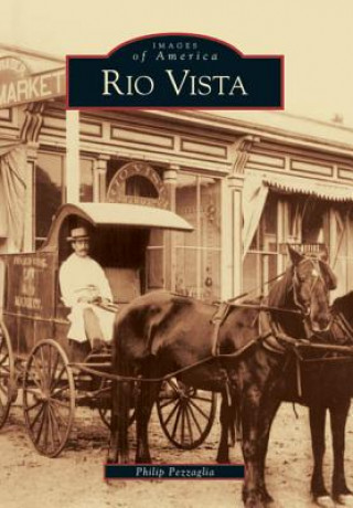 Kniha Rio Vista Philip Pezzaglia