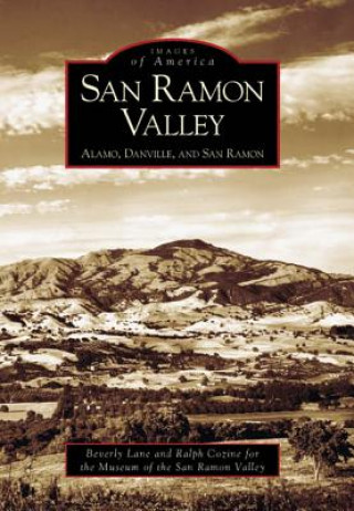 Könyv San Ramon Valley:: Alamo, Danville, and San Ramon Beverly Lane