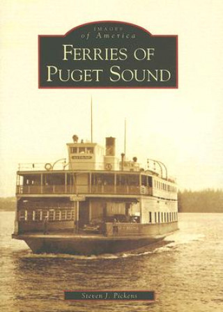 Książka Ferries of Puget Sound Steven J. Pickens