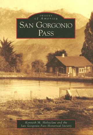 Könyv San Gorgonio Pass Kenneth M. Holtzclaw