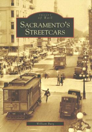 Könyv Sacramento's Streetcars William Burg