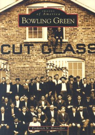 Kniha Bowling Green Frederick N. Honneffer