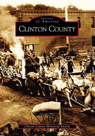 Knjiga Clinton County Clinton County Historical Society