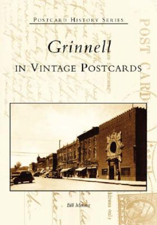 Könyv Grinnell in Vintage Postcards Bill Menner