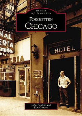 Knjiga Forgotten Chicago John Paulett