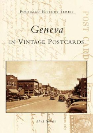 Knjiga Geneva in Vintage Postcards John J. Laukaitis
