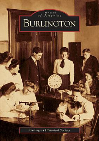 Carte Burlington The Burlington Historical Society