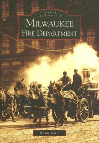 Книга Milwaukee Fire Department Wayne Mutza