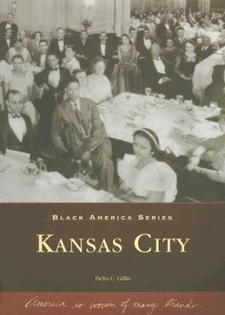 Kniha Kansas City Delia C. Gillis