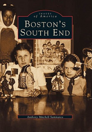 Książka Boston's South End Anthony Mitchell Sammarco