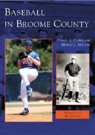 Könyv Baseball in Broome County Marvin A. Cohen