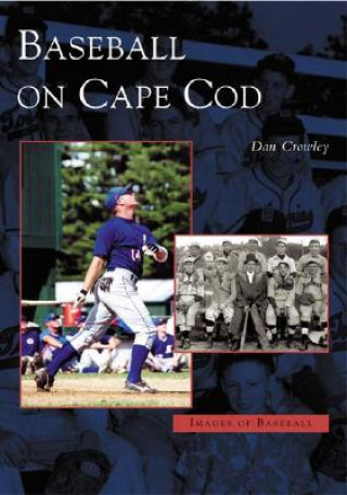Kniha Baseball on Cape Cod Dan Crowley
