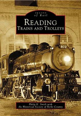 Libro Reading Trains and Trolleys Philip K. Smith