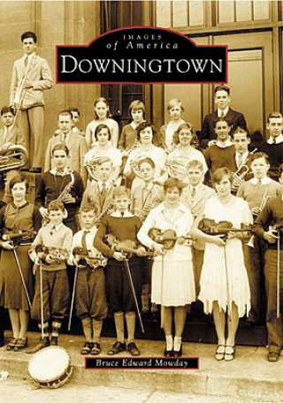 Libro Downingtown Bruce Edward Mowday