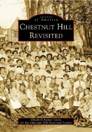 Knjiga Chestnut Hill Revisited Elizabeth Farmer Jarvis