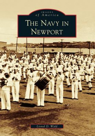 Książka The Navy in Newport Lionel D. Wyld