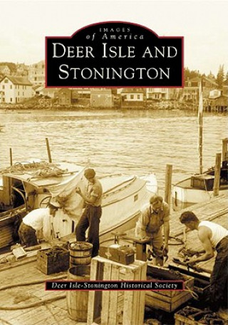 Kniha Deer Isle and Stonington Deer Isle-Stonington Historical Society