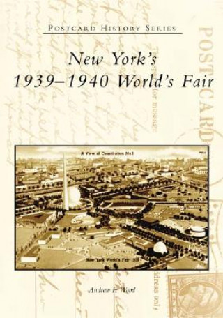 Carte New York's 1939-1940 World's Fair Andrew F. Wood