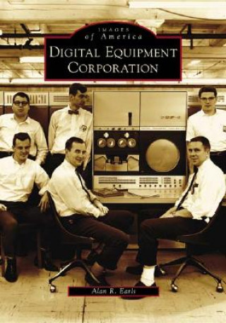 Книга Digital Equipment Corporation Alan R. Earls