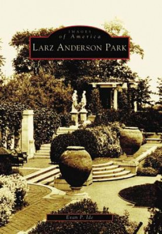 Könyv Larz Anderson Park Evan P. Ide