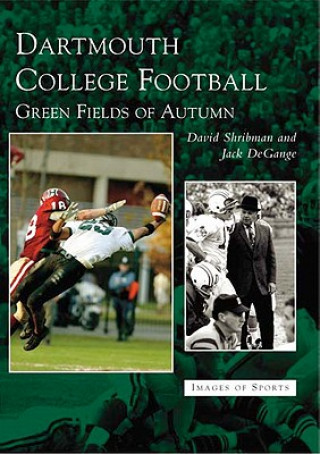 Carte Dartmouth College Football:: Green Fields of Autumn David Shribman