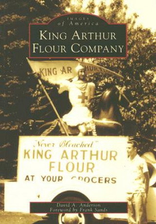 Livre King Arthur Flour Company David A. Anderson