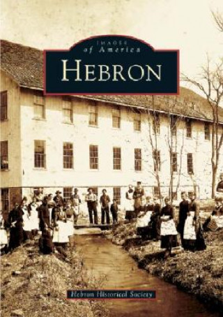 Könyv Hebron Hebron Historical Society