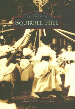 Boek Squirrel Hill The Squirrel Hill Historical Society