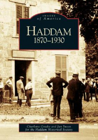 Knjiga Haddam: 1870-1930 Charlotte Gradie