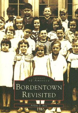 Könyv Bordentown Revisited Arlene S. Bice