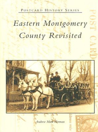 Kniha Eastern Montgomery County Revisited Andrew Mark Herman