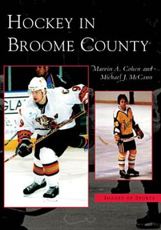 Carte Hockey in Broome County Marvin A. Cohen