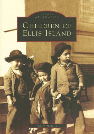 Книга Children of Ellis Island Barry Moreno