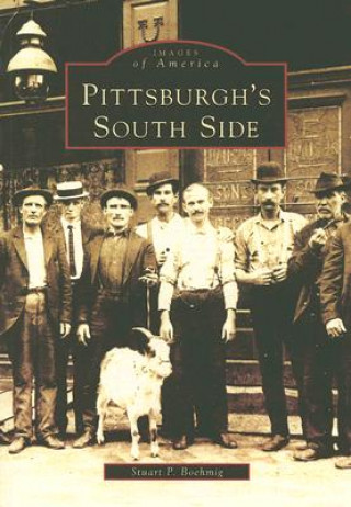 Książka Pittsburgh's South Side Stuart P. Boehmig