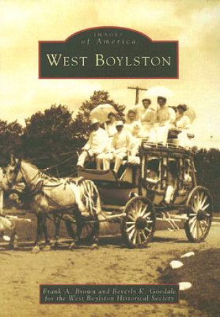 Kniha West Boylston Frank A. Brown
