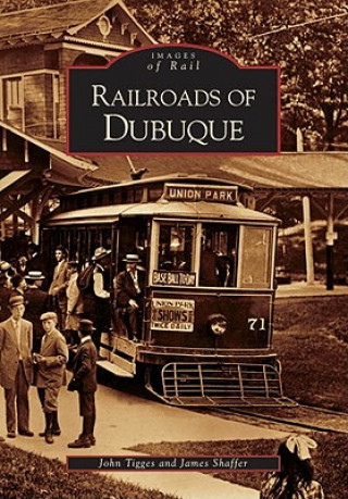Carte Railroads of Dubuque John Tigges