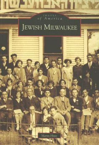 Kniha Jewish Milwaukee Martin Hintz